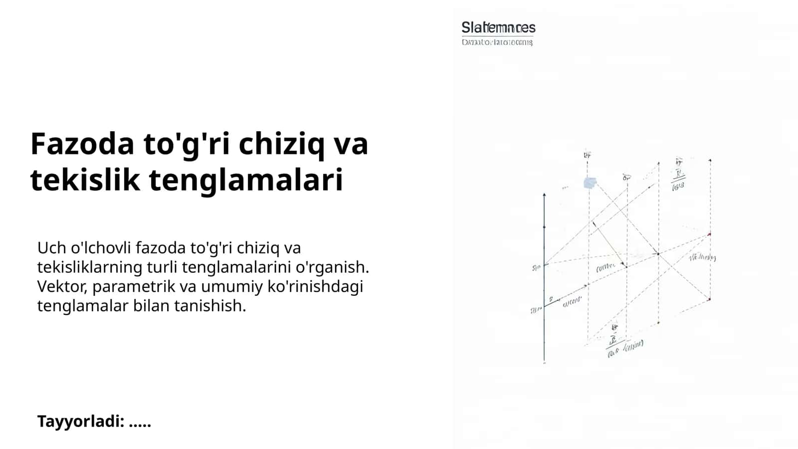 Fazoda to'g'ri chiziq va tekislik tenglamalari 1