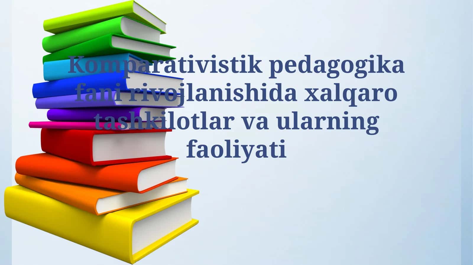 Komparativistik pedagogika fani rivojlanishi 1