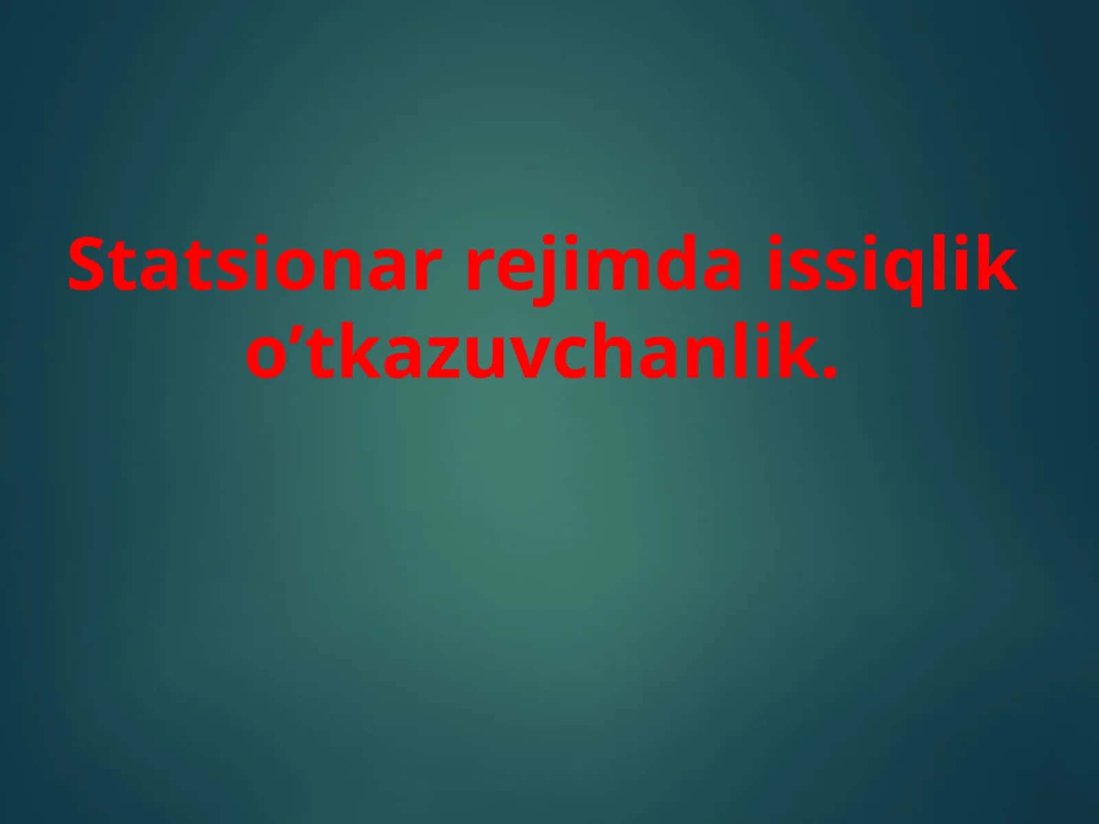 Issiqlik o'tkazuvchanlik 1
