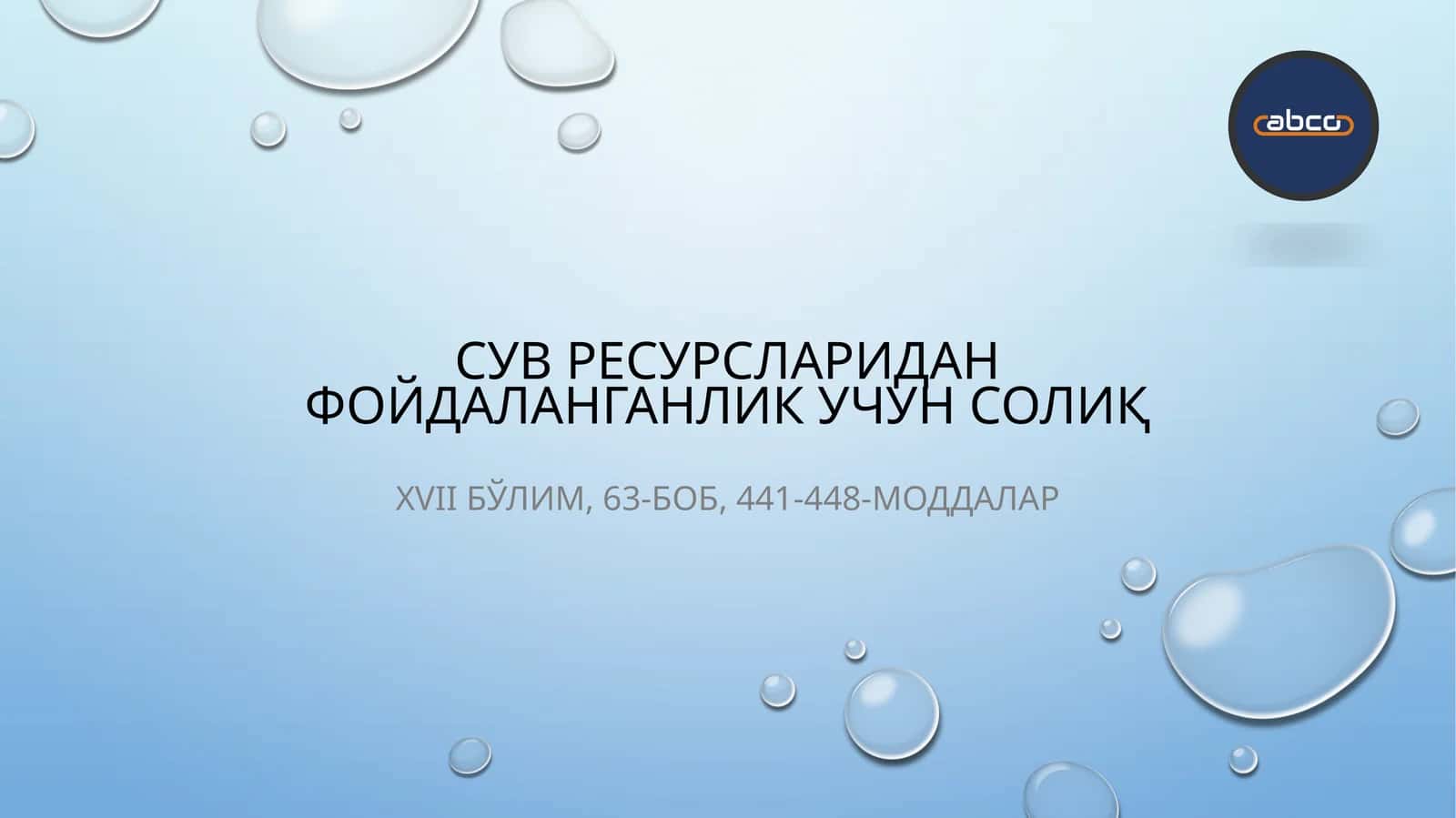 СУВ РЕСУРСЛАРИДАН ФОЙДАЛАНГАНЛИК УЧУН СОЛИҚ 1
