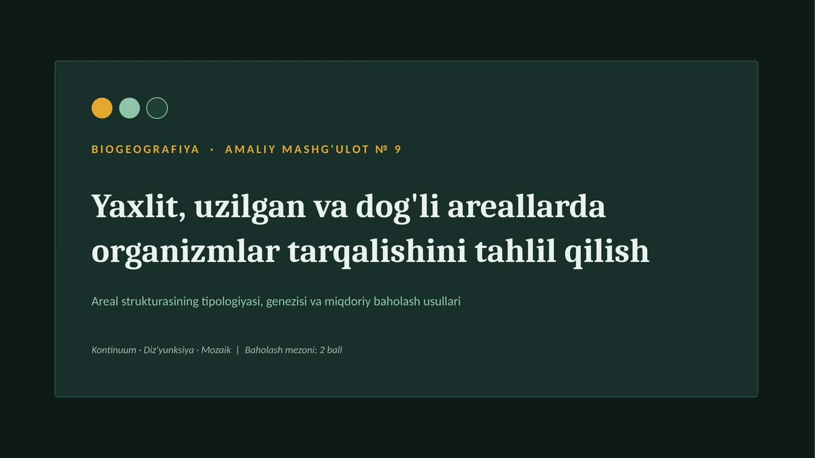 yaxlit uzulgan va dogli areallarda organizmlar tarqalishini tahlil qilish 1