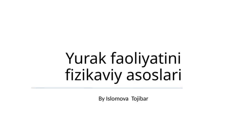 Yurak faoliyatini fizikaviy asoslari 1