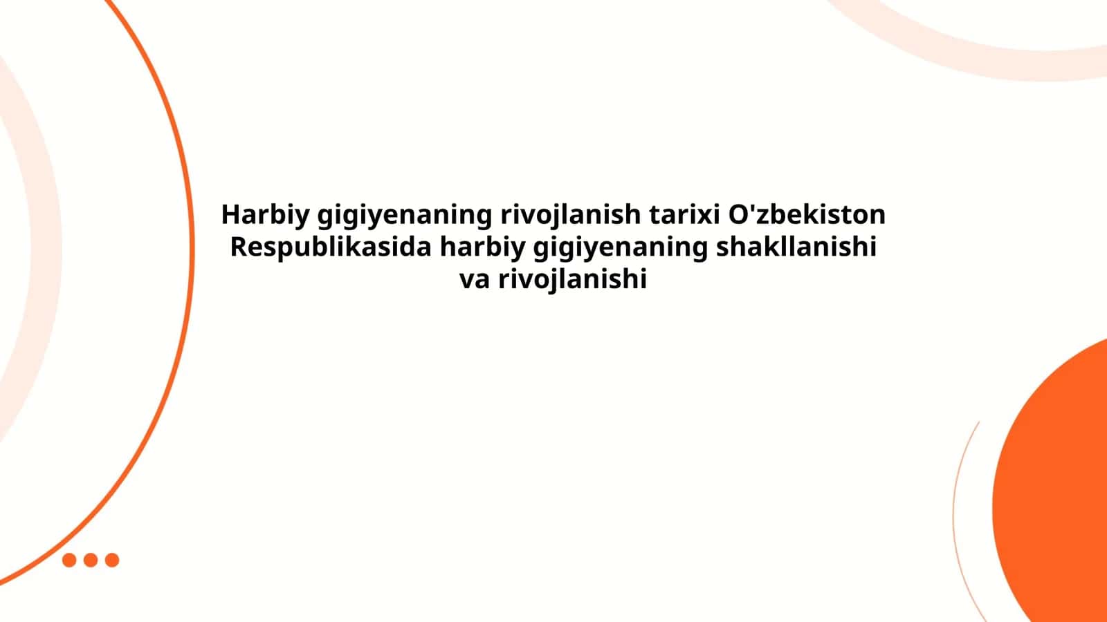 Harbiy gigiyenaning rivojlanish tarixi O'zbekiston Respublikasida 1
