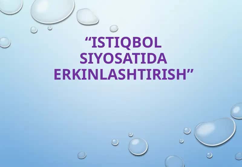 Istiqbol siyosatida erkinlashtirish 1