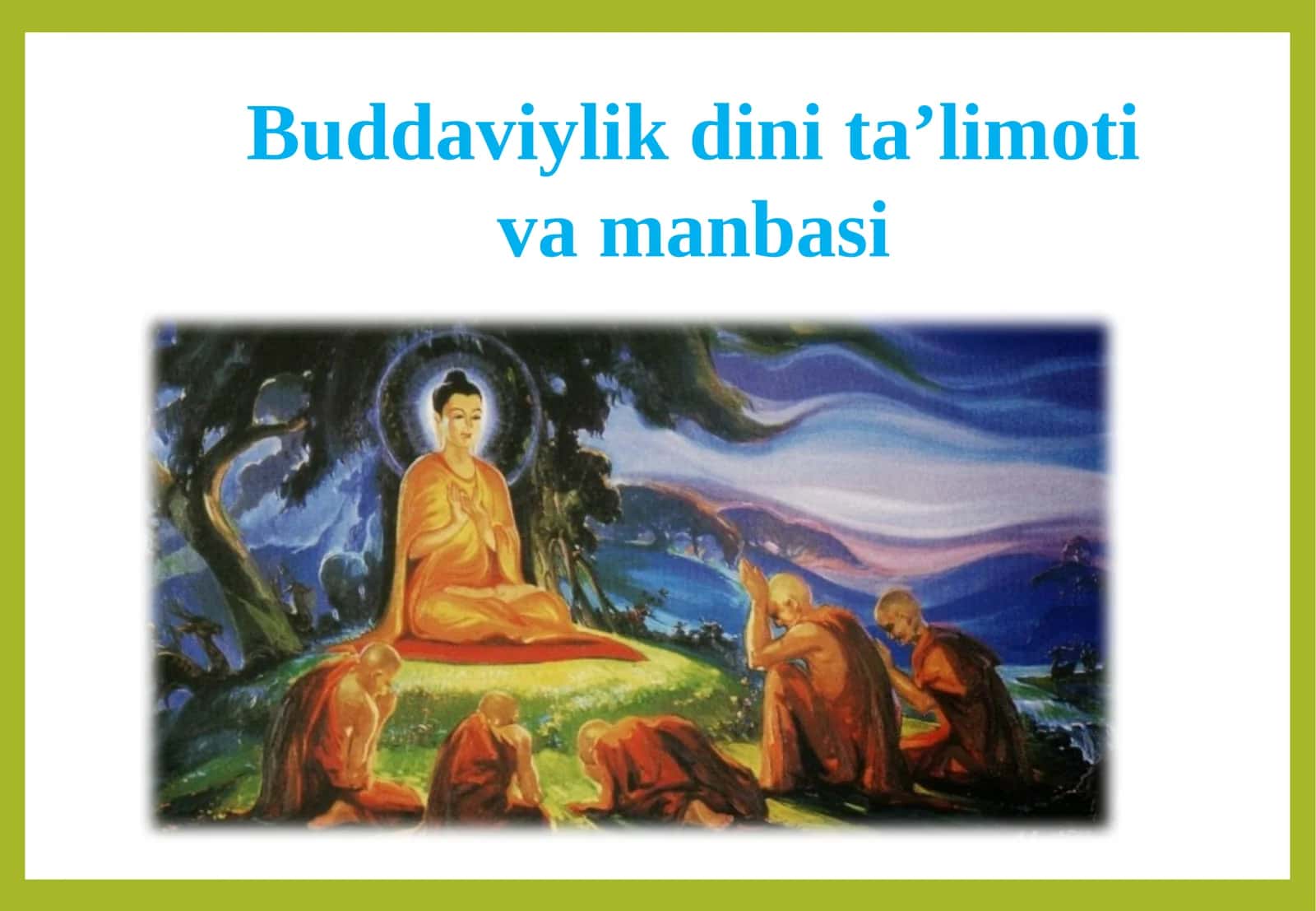 Buddaviylik dini ta’limoti va manbasi 1