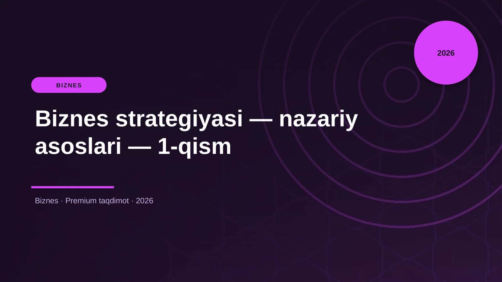 Biznes strategiyasi — nazariy asoslari — 1-qism 1