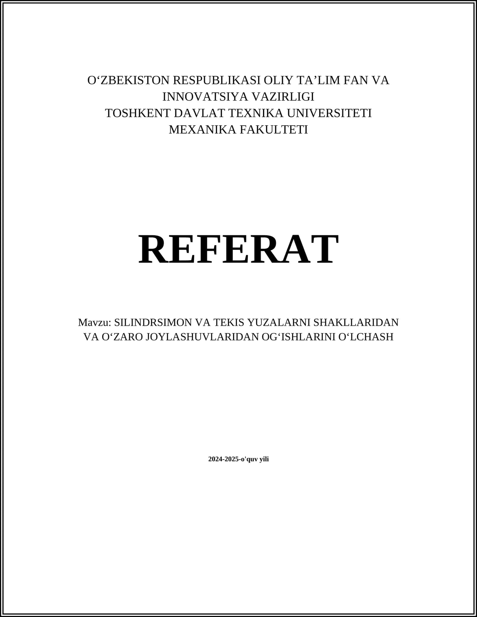 SILINDRSIMON VA TEKIS YUZALARNI SHAKLLARIDAN VA O‘ZARO JOYLASHUVLARIDAN OG‘ISHLARINI O‘LCHASH 1