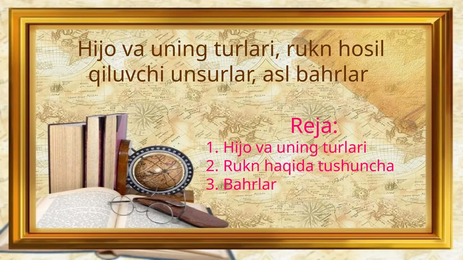 Hijo va uning turlari, rukn hosil qiluvchi unsurlar, asl bahrlar 1