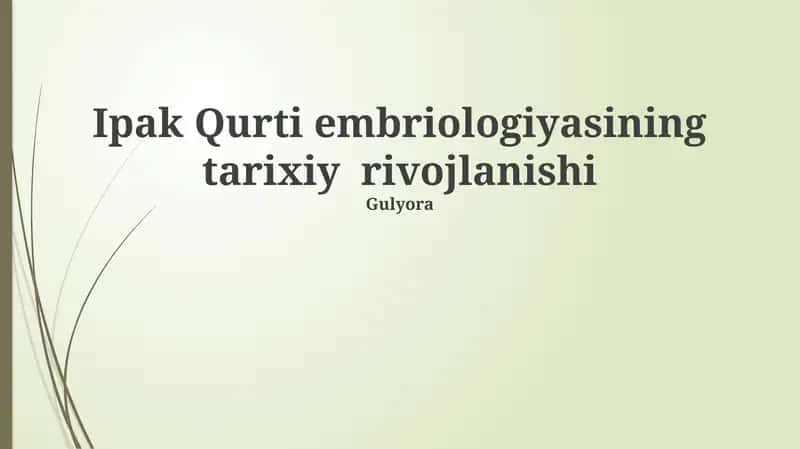 Ipak Qurti embriologiyasining tarixiy rivojlanishi 1