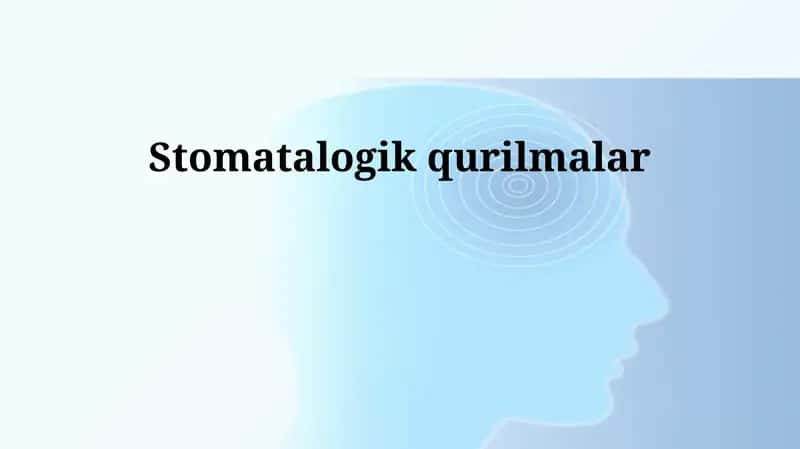 Stomatalogik qurilmalar 1