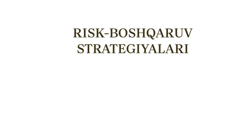 Risk-boshqaruv strategiyalari 1