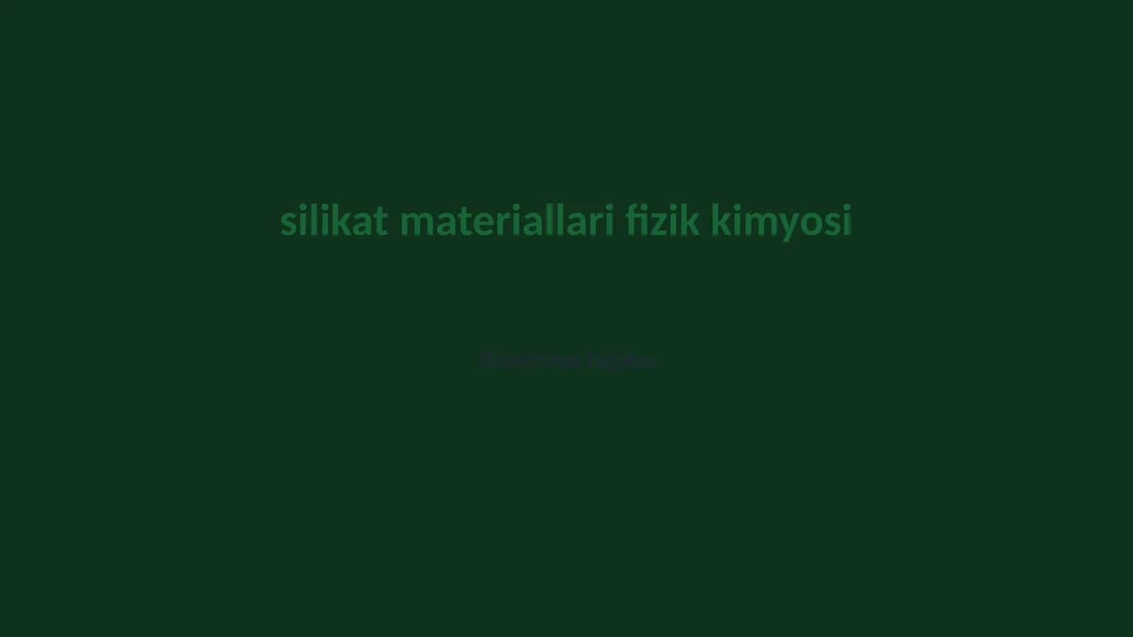 silikat materiallari fizik kimyosi 1