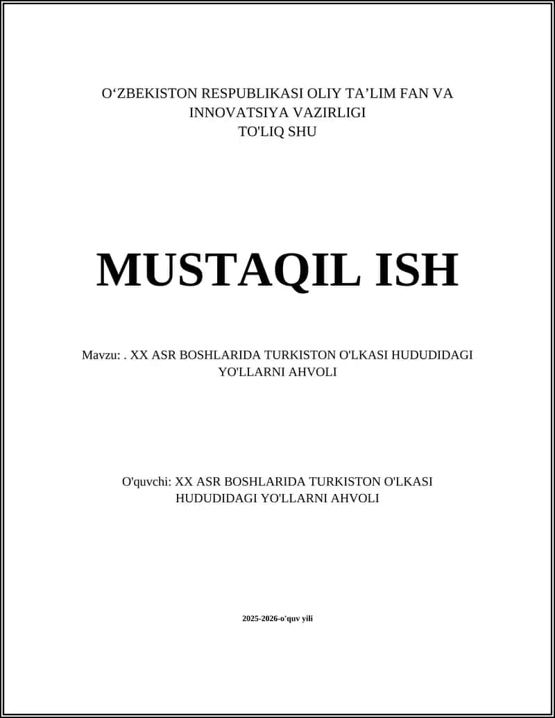 XX ASR BOSHLARIDA TURKISTON O'LKASI HUDUDIDAGI YO'LLARNI AHVOLI 1