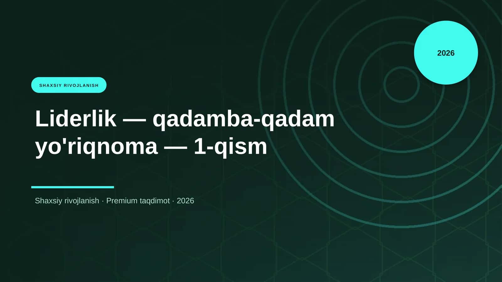 Liderlik — qadamba-qadam yo'riqnoma — 1-qism 1