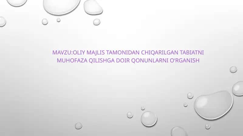 Oliy majlis tomonidan chiqarilgan tabiatni muhofaza qilishga doir qonunlarni o‘rganish 1