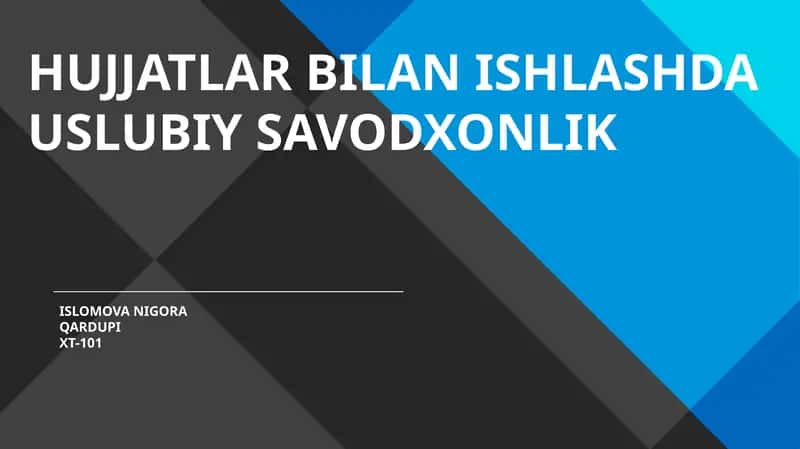 HUJJATLAR BILAN ISHLASHDA USLUBIY SAVODXONLIK 1
