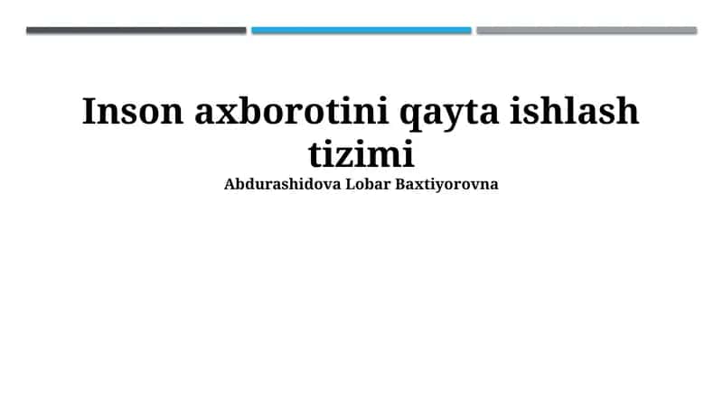 Inson axborotini qayta ishlash tizimi 1