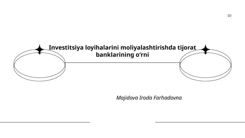Tijorat banklarining investitsiya loyihalarini moliyalashtirishdagi roli va funksiyalari 1