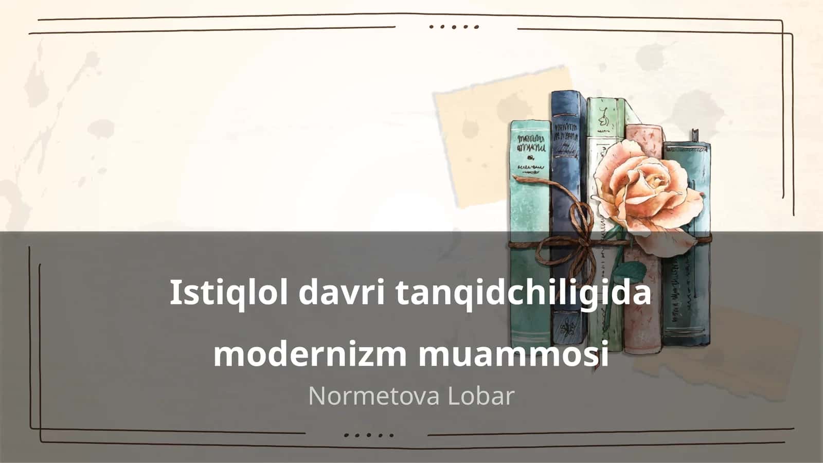 Istiqlol davri tanqidchilikida modernizm muammosi 1