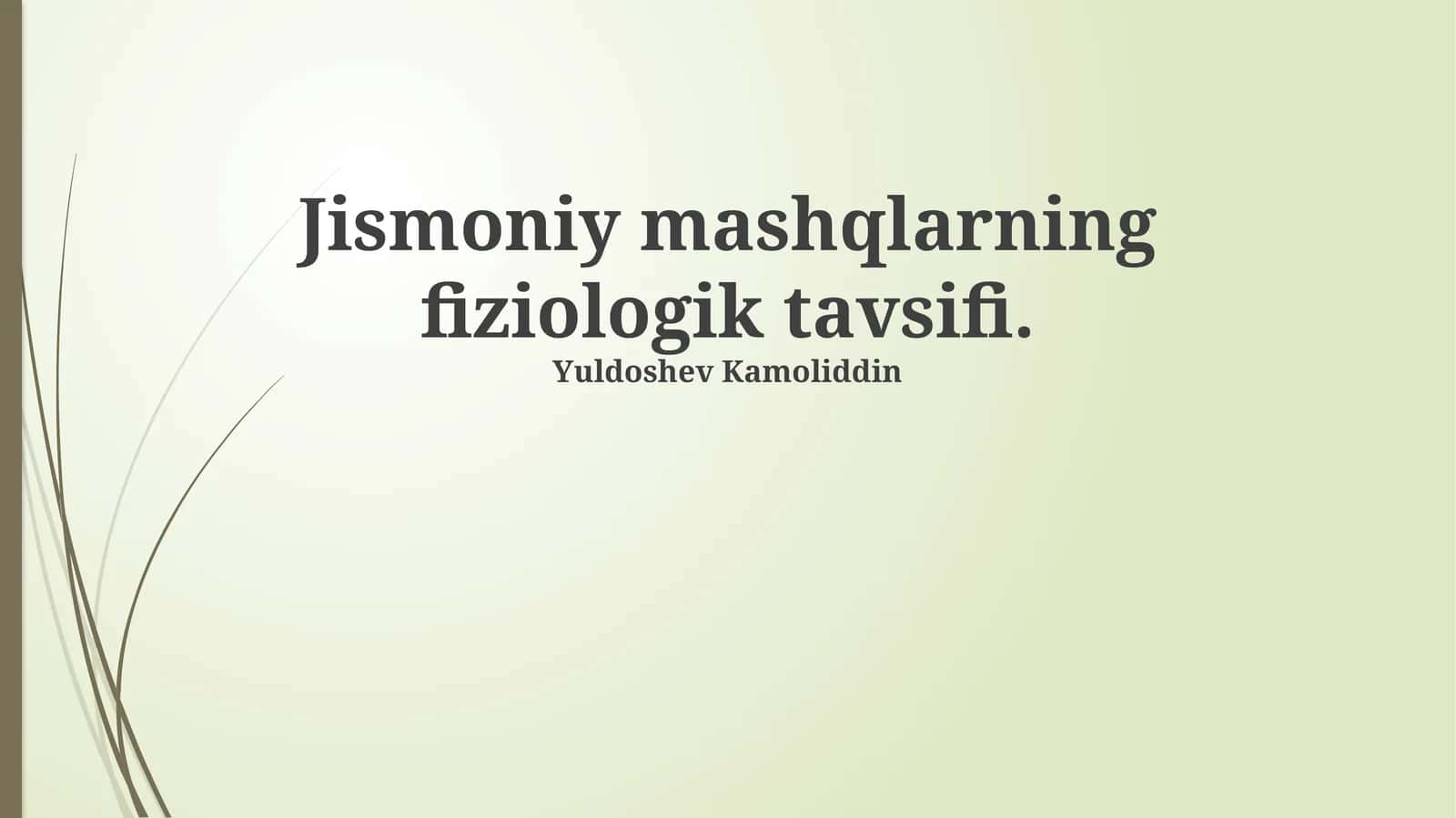 Jismoniy mashqlarning fiziologik tavsifi 1