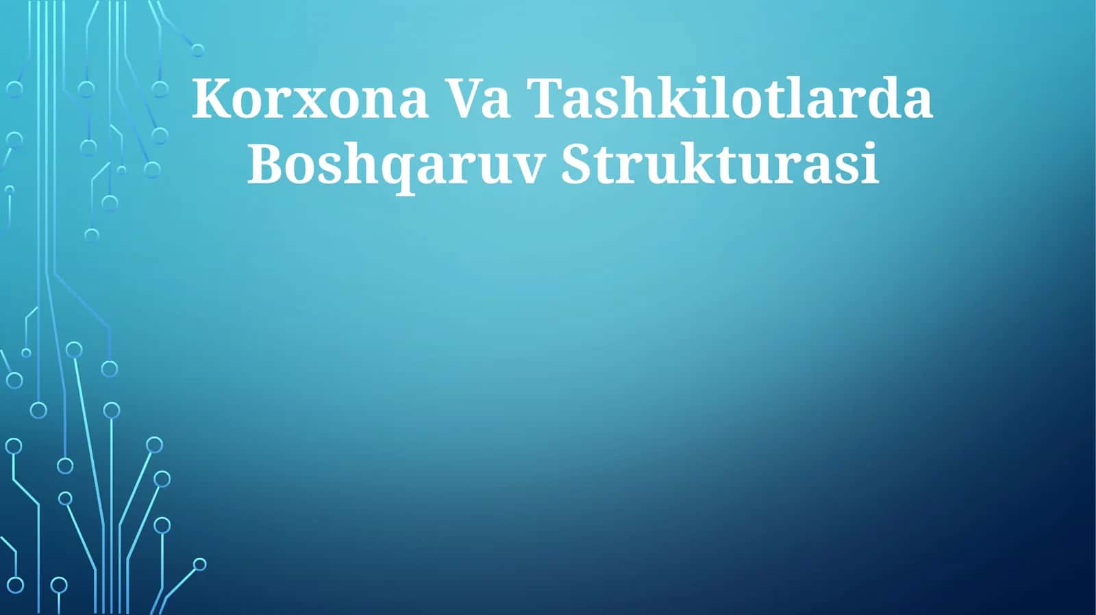 Korxona Va Tashkilotlarda Boshqaruv Strukturasi 1