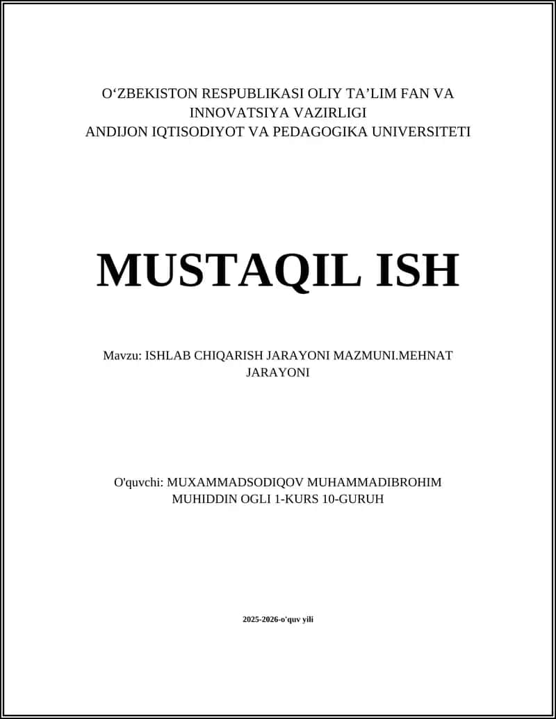 ISHLAB CHIQARISH JARAYONI MAZMUNI.MEHNAT JARAYONI 1