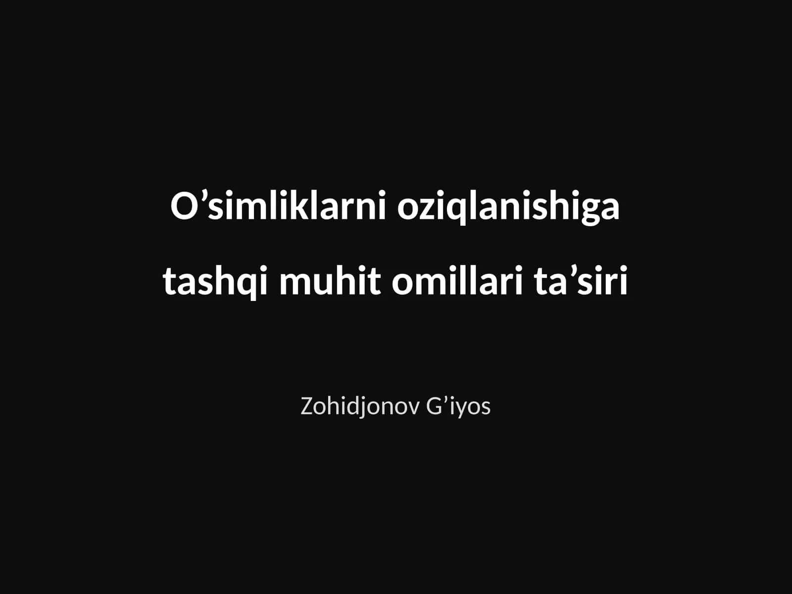 O’simliklarni oziqlanishiga tashqi muhit omillari ta’siri 1