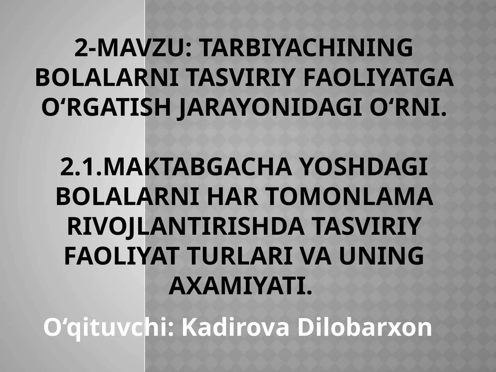 Tarbiyachining bolalarni tasviriy faoliyatga o‘rgatish jarayonidagi o‘rni 1
