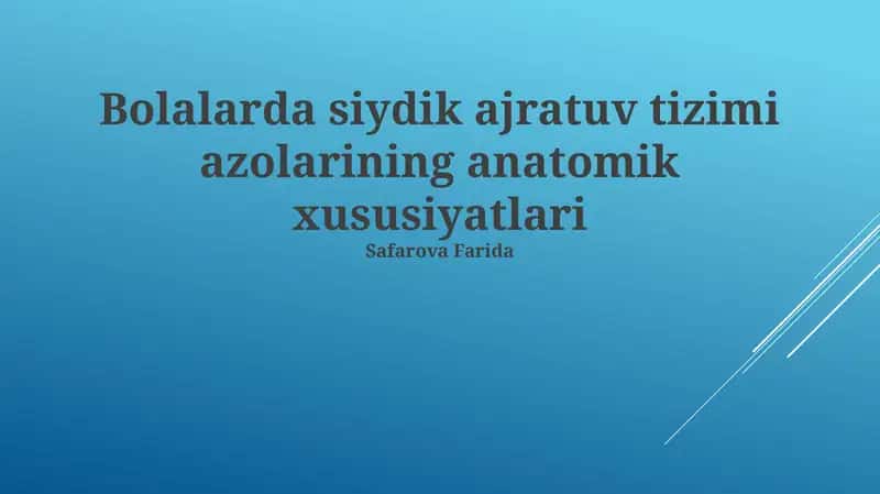Bolalarda Siydik Ajratuv Tizimi Azolarining Anatomik Xususiyatlari 1