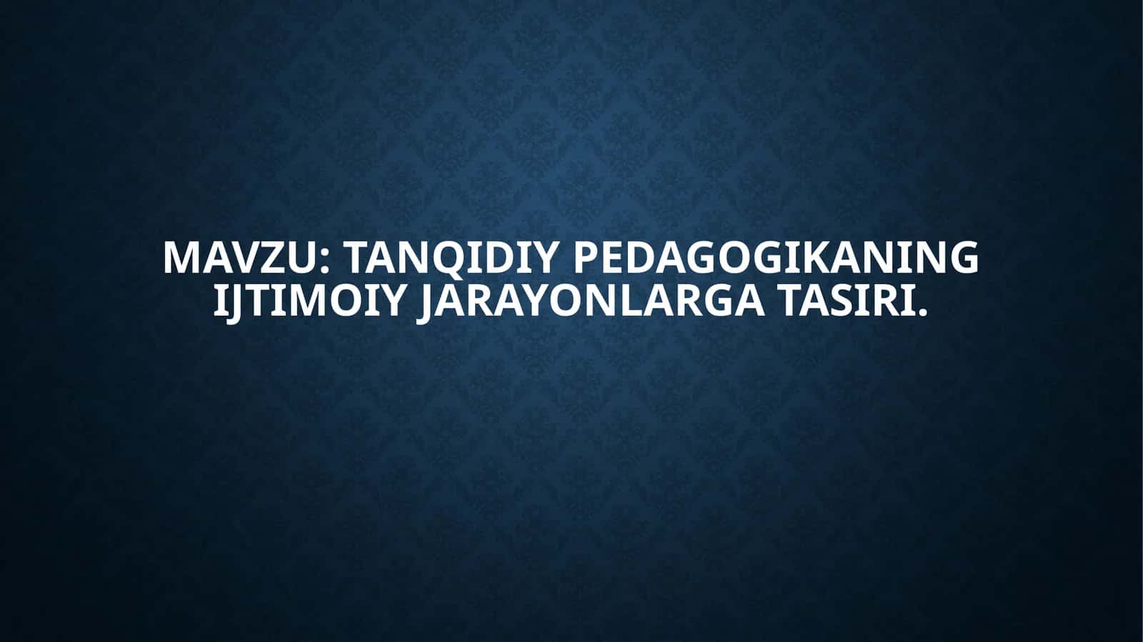 Tanqidiypedagogikaningijtimoiyjarayonlargatasiri 1