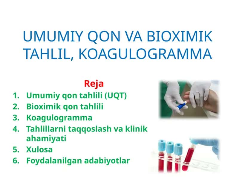 Umumiy qon va bioximik tahlil, koagulogramma 1