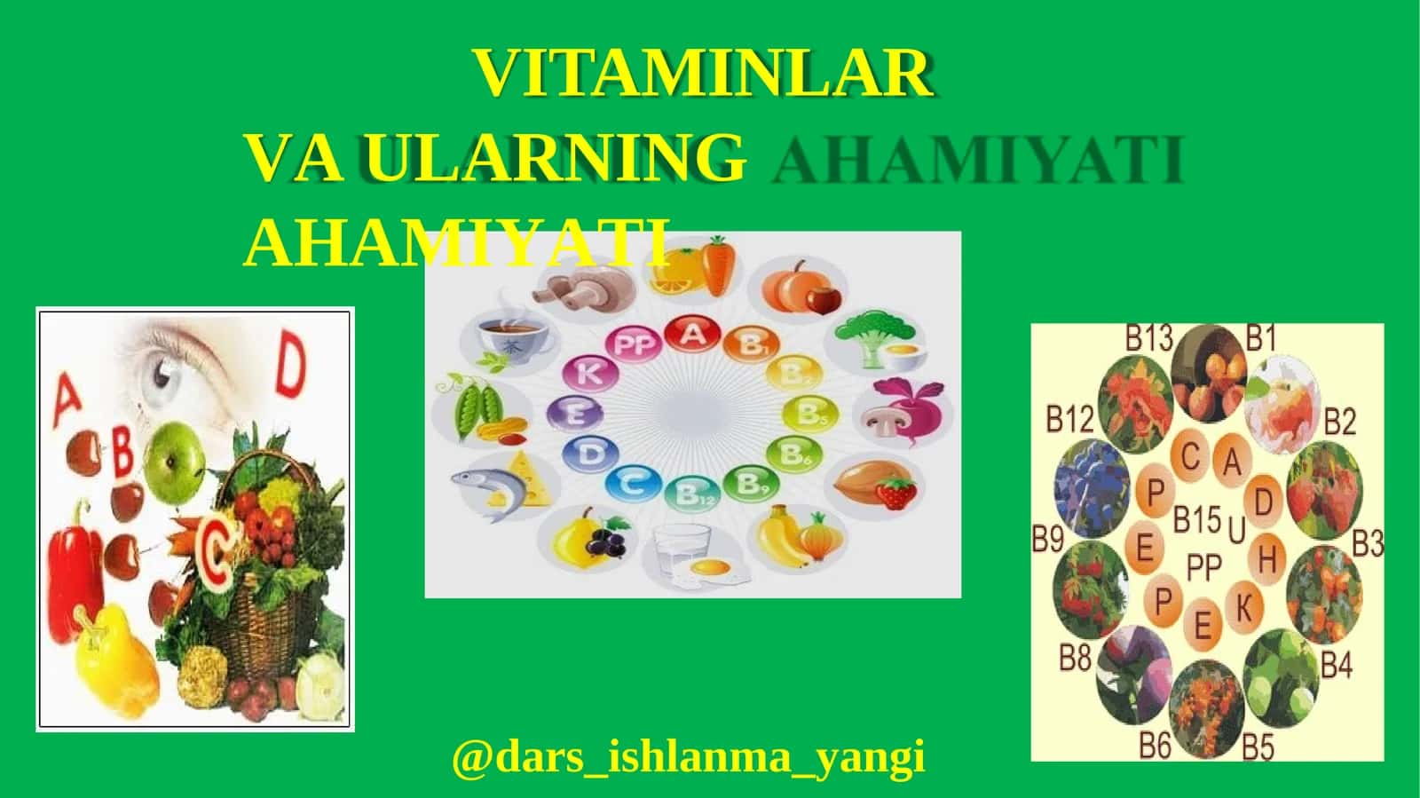 VITAMINLAR VA   ULARNING AHAMIYATI 1