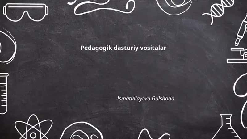 Pedagogik dasturiy vositalar 1