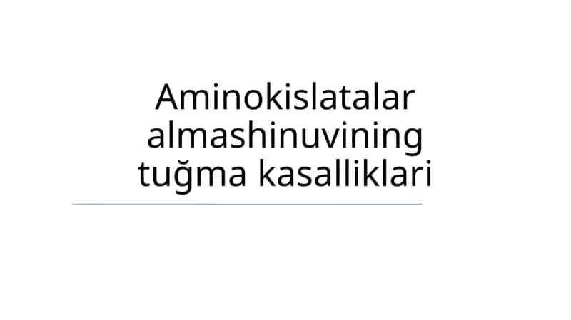 Aminokislatalar almashinuvi xatoliklari 1