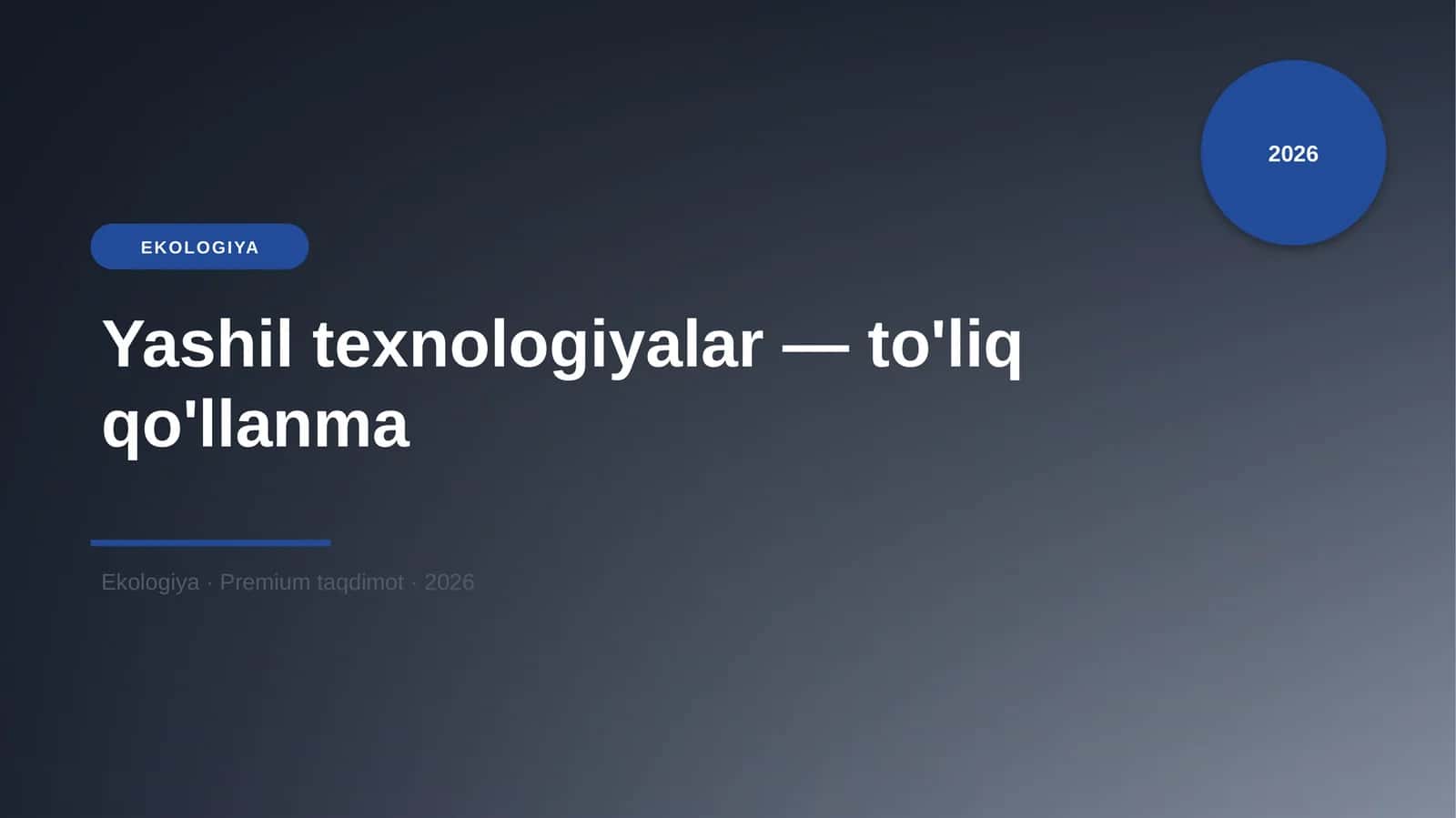 Yashil texnologiyalar — to'liq qo'llanma 1