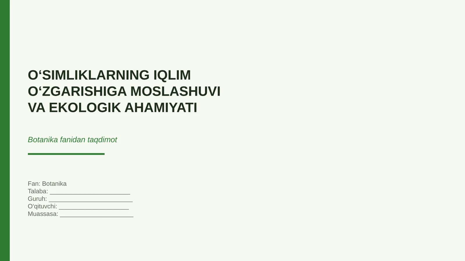O‘SIMLIKLARNING IQLIM O‘ZGARISHIGA MOSLASHUVI VA EKOLOGIK AHAMIYATI 1
