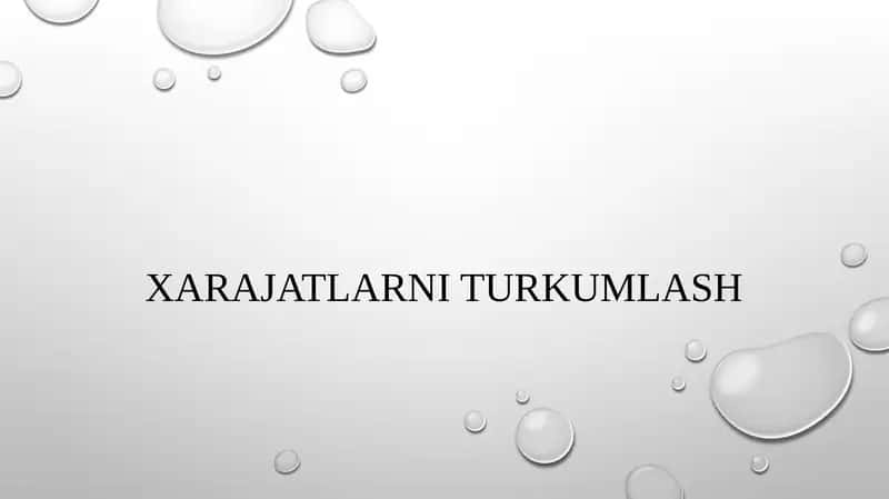 Xarajatlarni turkumlash 1