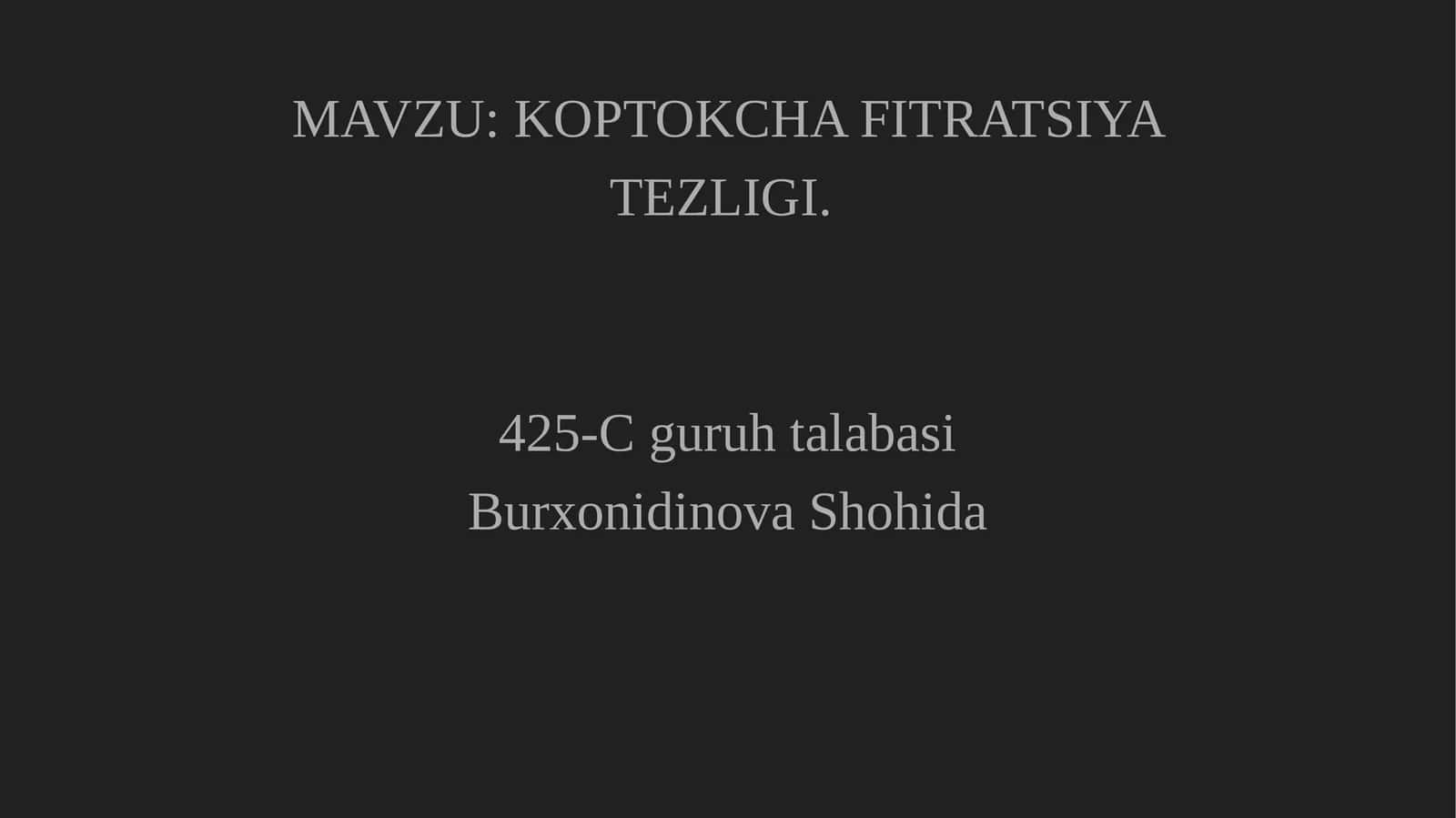 KOPTOKCHA FITRATSIYA TEZLIGI 1