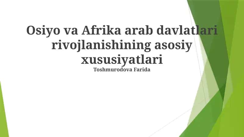 Osiyo va Afrika arab davlatlari rivojlanishining asosiy xususiyatlari 1