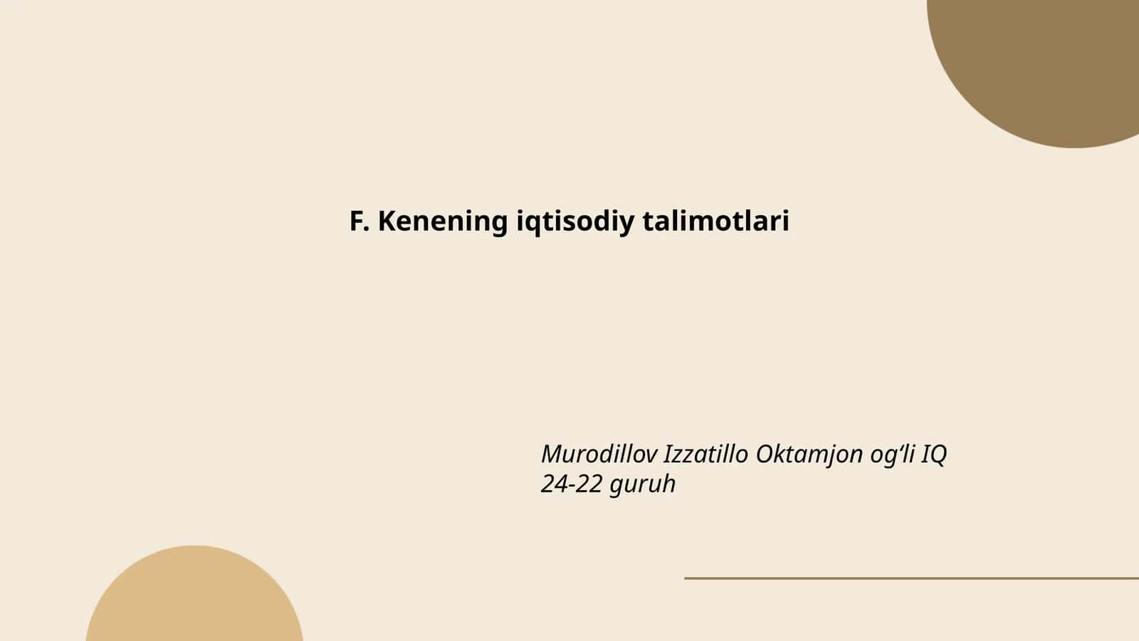F. Kenening iqtisodiy talimotlari 1