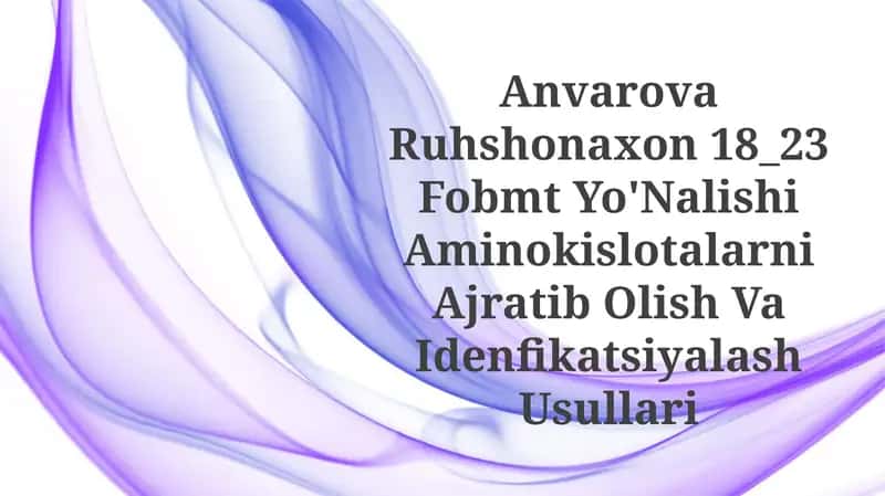 Aminokislotalarni Ajratib Olish VaIdenfikatsiyalashUsullari 1