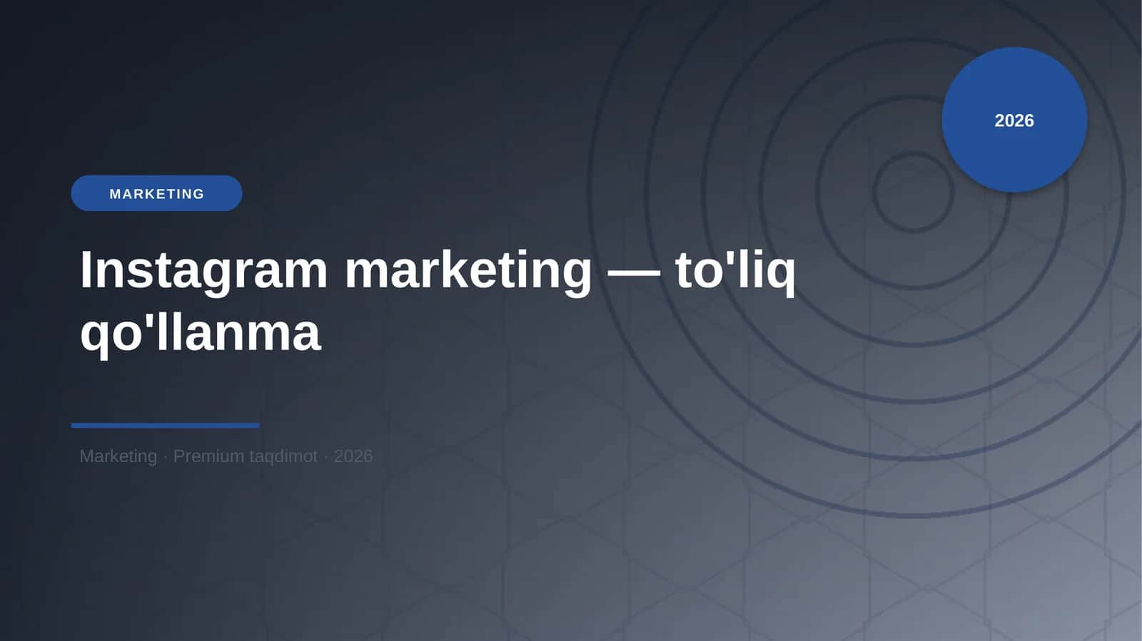 Instagram marketing — to'liq qo'llanma 1