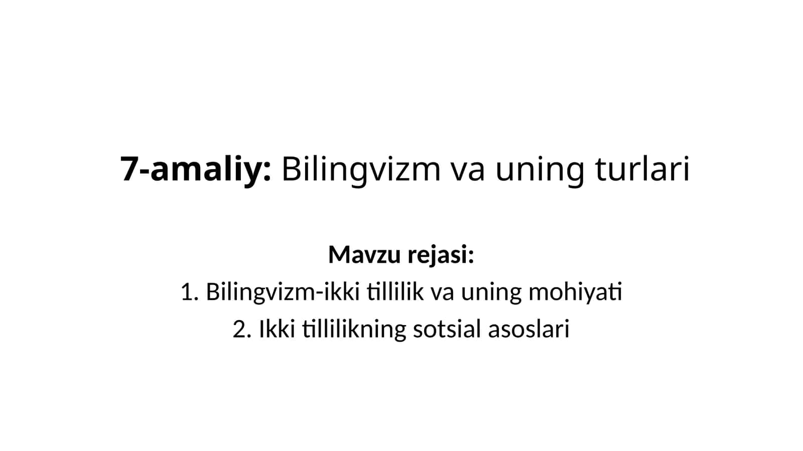 Bilingvizm va uning turlari 1