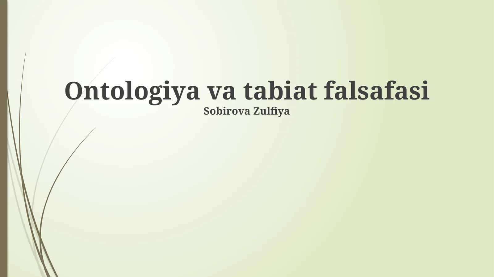 Ontologiya va tabiat falsafasi 1