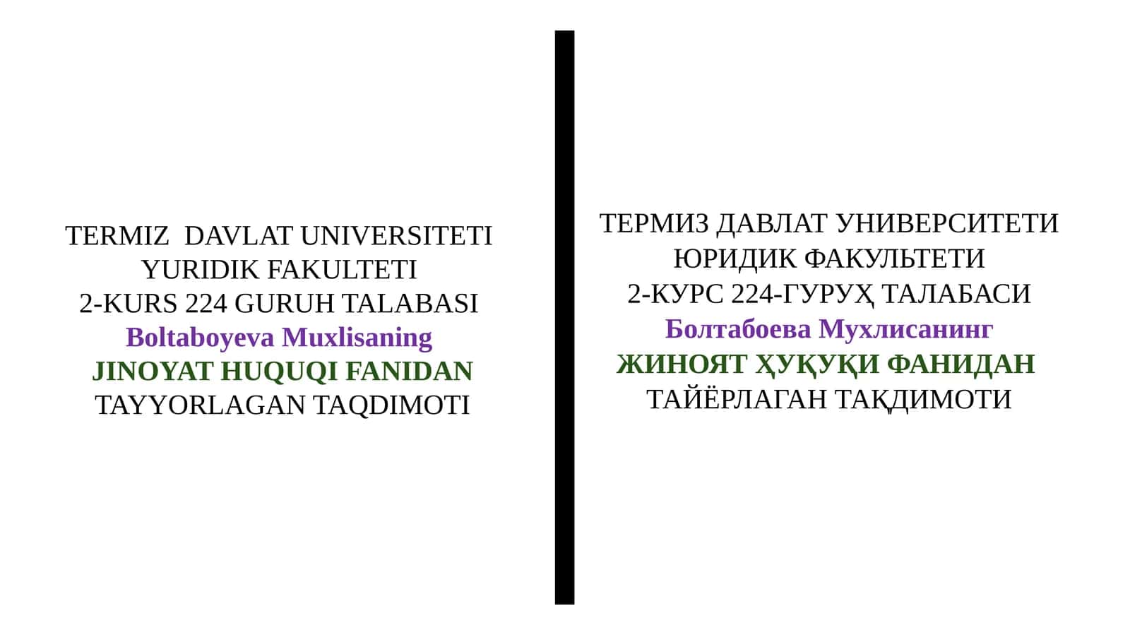Boltaboyeva Muxlisaning JINOYAT HUQUQI FANIDANTAYYORLAGAN TAQDIMOTI 1