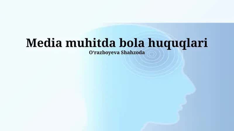 Bolalar huquqlari va ommaviy axborot vositalari 1