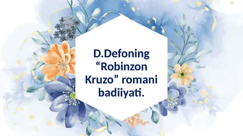Defoning “Robinzon Kruzo” romani badiiyati 1