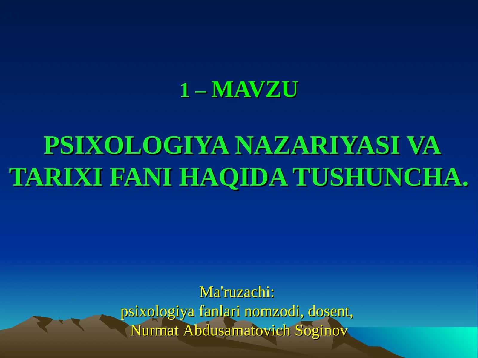 MAVZUPSIXOLOGIYA NAZARIYASI VA TARIXI FANI HAQIDA TUSHUNCHA 1