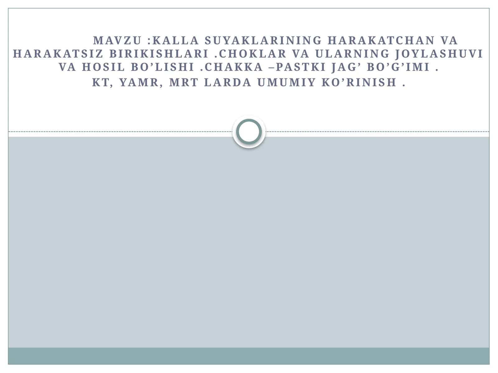 Kalla suyaklarining harakatchan va harakatsiz birikishlari 1