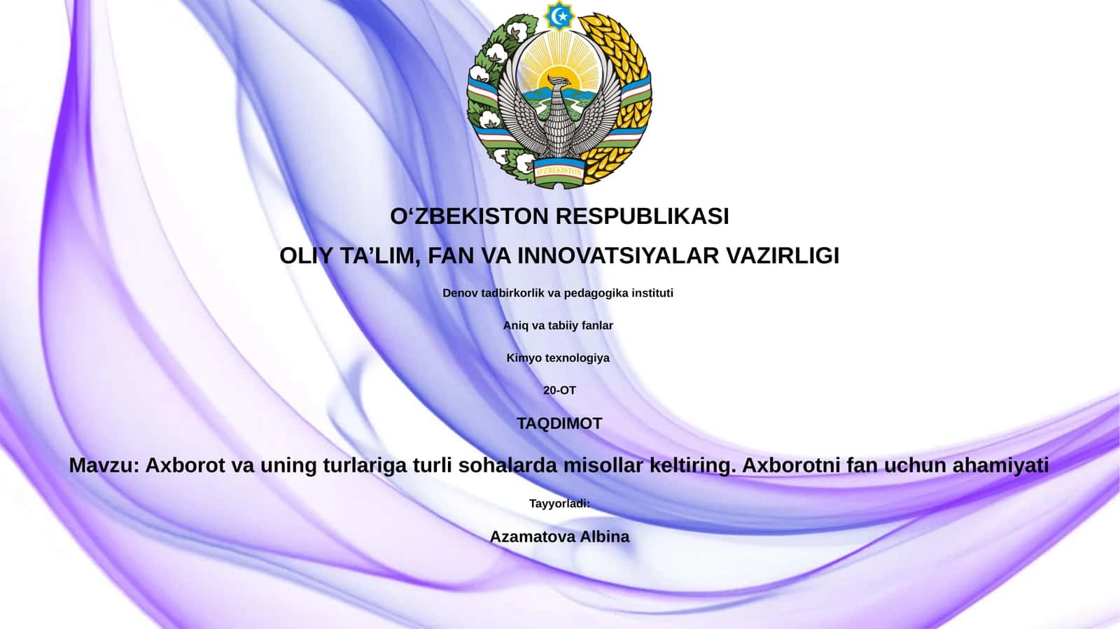 Axborot va uning turlariga turli sohalarda misollar keltiring. Axborotni fan uchun ahamiyati 1
